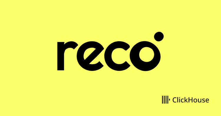 Scaling SaaS security: Reco’s migration from Postgres to ClickHouse Cloud
