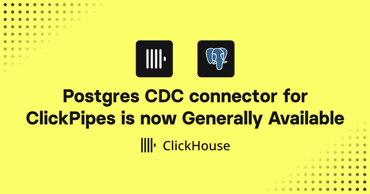 ClickPipes向けPostgres CDCコネクタが一般提供開始
