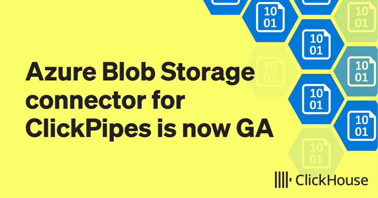 Azure Blob Storage connector for ClickPipes is now Generally Available